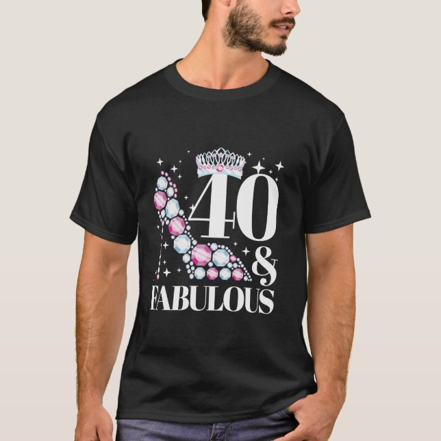 Camiseta 40 Y Fabuloso 40 Años Como Una Reina (Anverso)