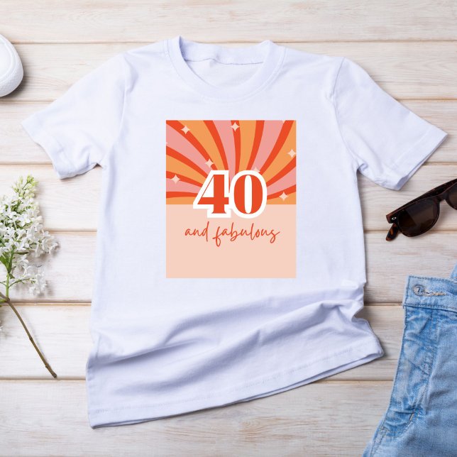 Camiseta "40 y fabuloso", durazno retro brillante (Subido por el creador)