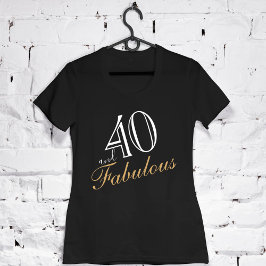 Camiseta 40 y Fabuloso Elegante Guión Blanco Cumpleaños