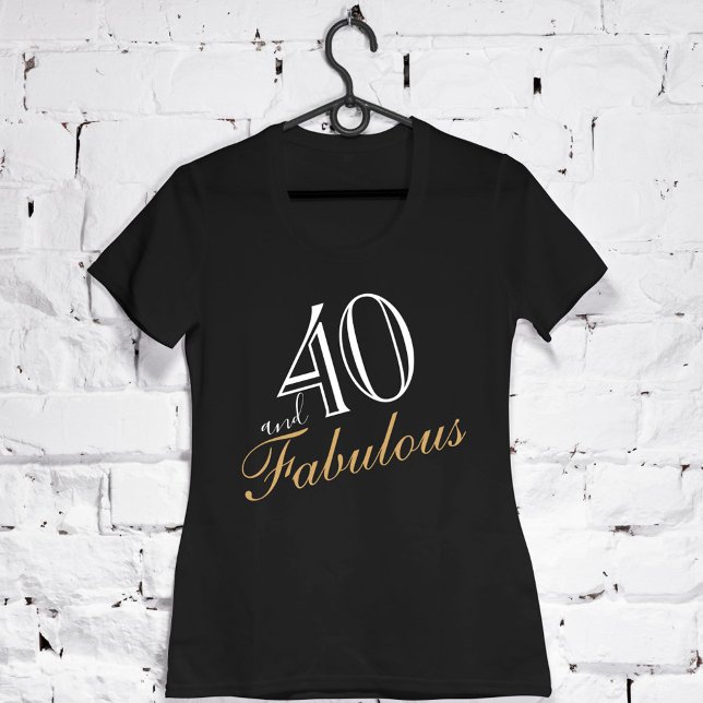 Camiseta 40 y Fabuloso Elegante Guión Blanco Cumpleaños (Subido por el creador)
