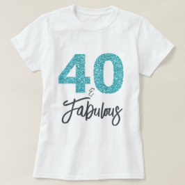 Camiseta 40 y fabuloso regalo de cumpleaños
