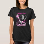 Camiseta 40 y Fabulous, 40th Birthday, cualquier nombre, ed<br><div class="desc">40 y Fabulous,  cumpleaños 40,  editable,  cualquier nombre,  tacón alto de diamante rosa y blanco. Feliz cumpleaños,  señora,  mujer</div>