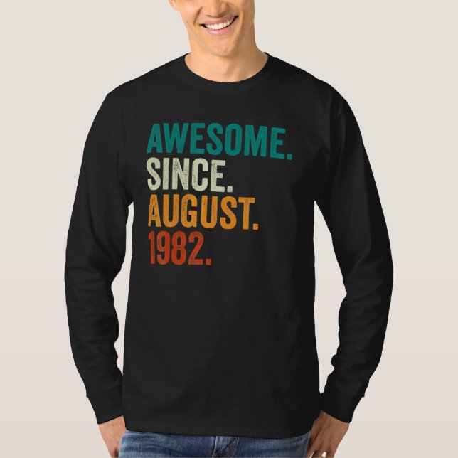 Camiseta 40 Years Old  Awesome Since August 1982 40th Birth (Anverso)