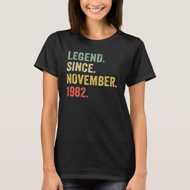 Camiseta 40 Years Old  Legend Since November 1982 40th Bday (Anverso)