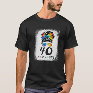 Camiseta 40Th Birthday Fabulous Girl Tie Dye Messy Bun 40 Y