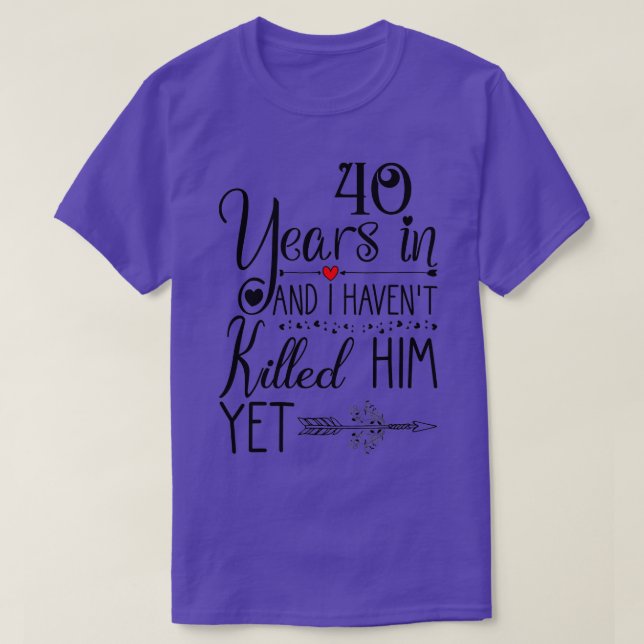 Camiseta 40th Wedding Anniversary for Her Wife 40 Years of  (Diseño del anverso)