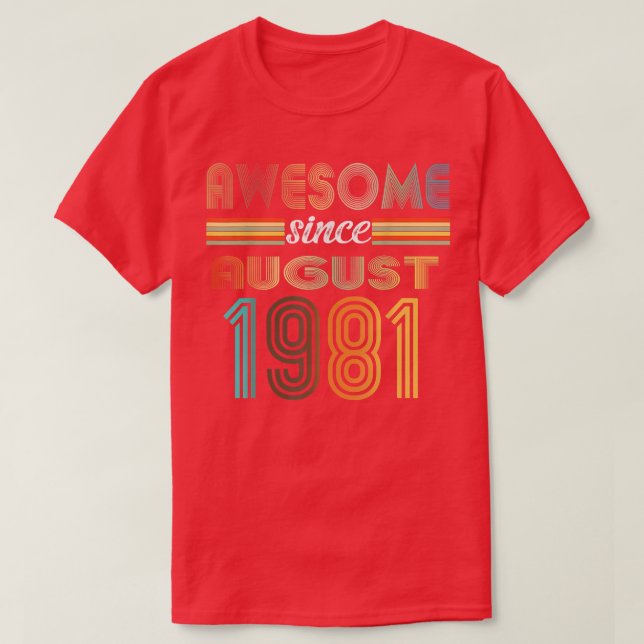 Camiseta 41 años asombroso desde agosto de 1981 41º nacimie (Diseño del anverso)