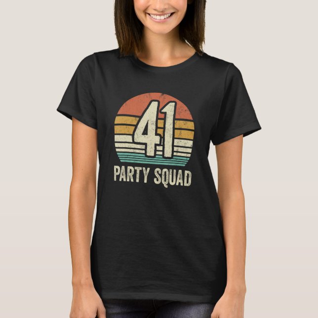 Camiseta 41 Cumpleaños 41 Equipo Fiesta 41st Bday Group Bi (Anverso)