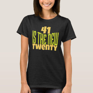 Camiseta 41 es el nuevo cumpleaños número 241 de 41 años
