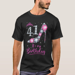 Camiseta 41 Es mi cumpleaños tacón rosa alto 41 cumpleaños