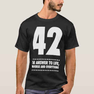Camiseta 42 Responder al universo de la vida y todo