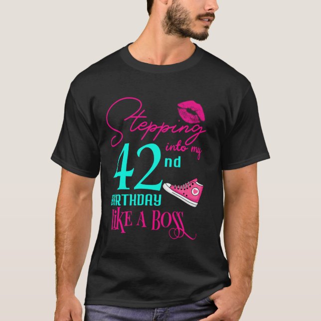 Camiseta 42nd Birthday Like A Boss Funny Step Pink 42 Bday  (Anverso)