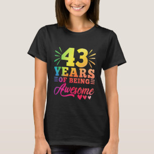Camiseta 43 Aniversario 43 años de edad 43 años de ser muje
