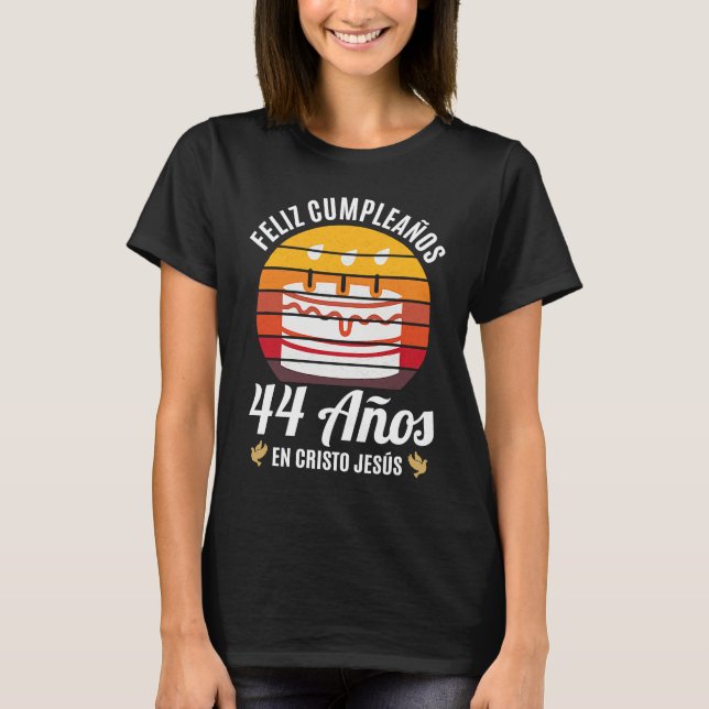 Camiseta 44 Años Cumpleaños En Cristo Jesús Spanish (Anverso)
