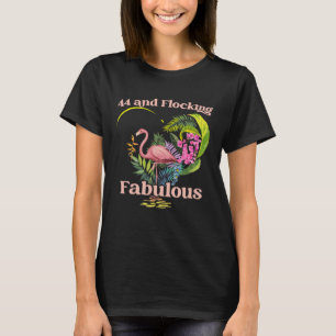 Camiseta 44 años de edad y bandada Fabulous Flamingo Birthd