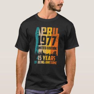 Camiseta 45º Cumpleaños 45 Años Sorprendentes Desde Abril D