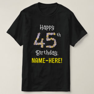 Camiseta 45º cumpleaños: Flores florales número "45" + nomb