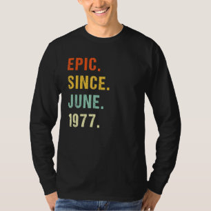 Camiseta 45.ª Épica De Cumpleaños Desde Junio De 1977 45 Añ