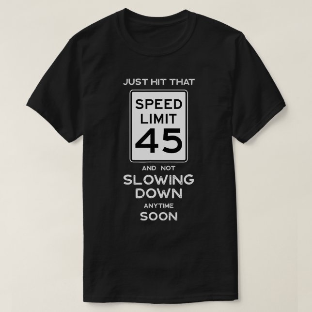 Camiseta 45.ª Idea Nacimiento Límite de velocidad Reunion 4 (Diseño del anverso)