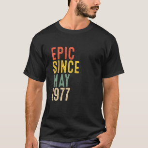 Camiseta 45.º Regalo De Cumpleaños Épico Desde Mayo De 1977