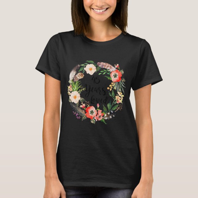 Camiseta 45 Años Amados Regalos De Cumpleaños 45 Para Mujer (Anverso)