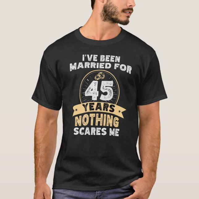 Camiseta 45 años de boda aniversario nada me asusta (Anverso)