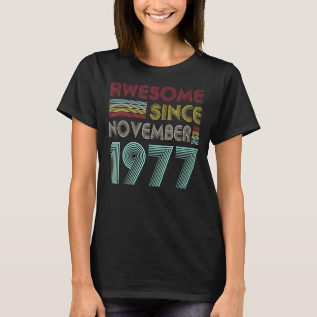 Camiseta 45 años de edad increíble desde noviembre de 1977  (Anverso)