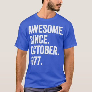 Camiseta 45 años de edad increíble desde octubre de 1977 45