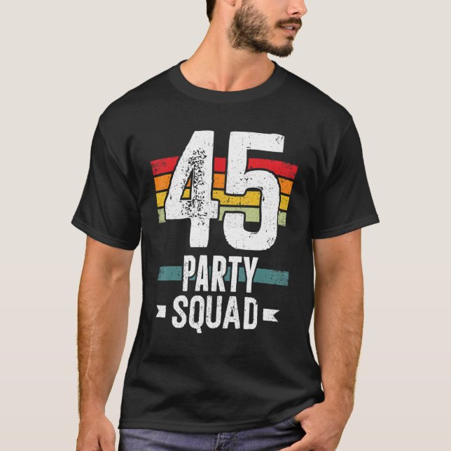 Camiseta 45 Cumpleaños 45 Fiesta Crew Squad 45th Bday Group (Anverso)