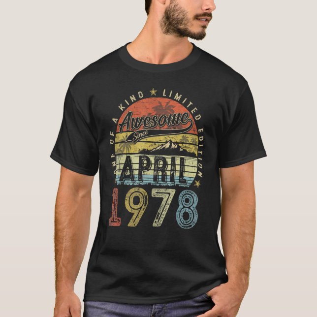 Camiseta 45° cumpleaños increíble desde abril de 1978 45 añ (Anverso)