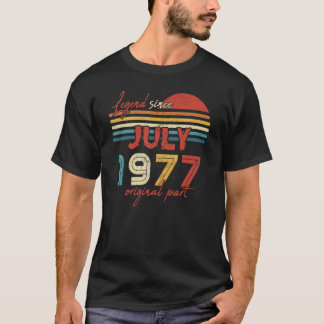 Camiseta 45 Leyenda de cumpleaños desde julio de 1977 Parte