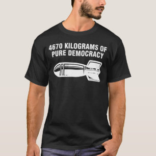 Camiseta 4670 kilogramos de democracia pura