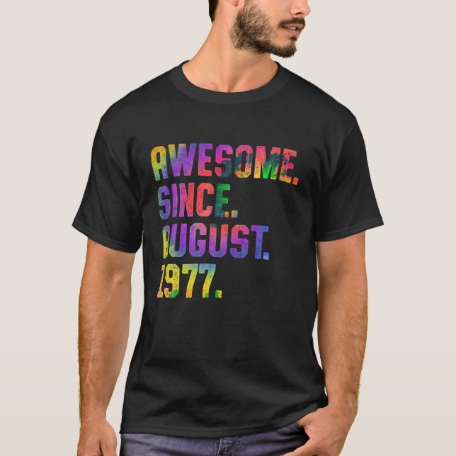 Camiseta 46.º Día del Tye Impresionante Desde Agosto De 197 (Anverso)