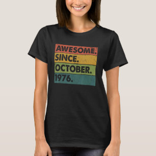 Camiseta 46 años de edad 46º cumpleaños increíble desde oct