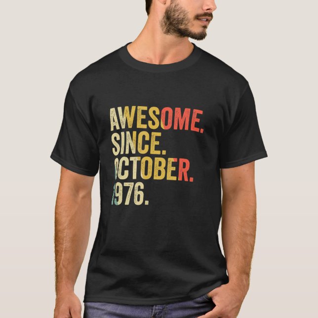Camiseta 46 años de edad 46º cumpleaños increíble desde oct (Anverso)