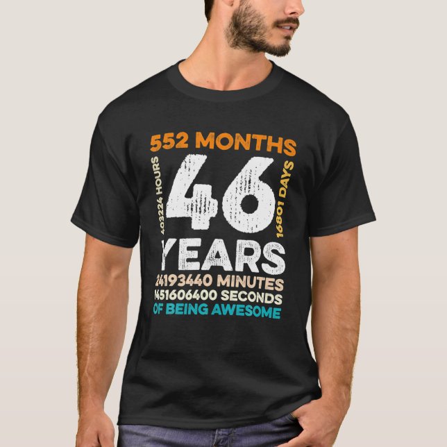 Camiseta 46 Años De Edad 552 Meses De Ser Impresionante 46º (Anverso)