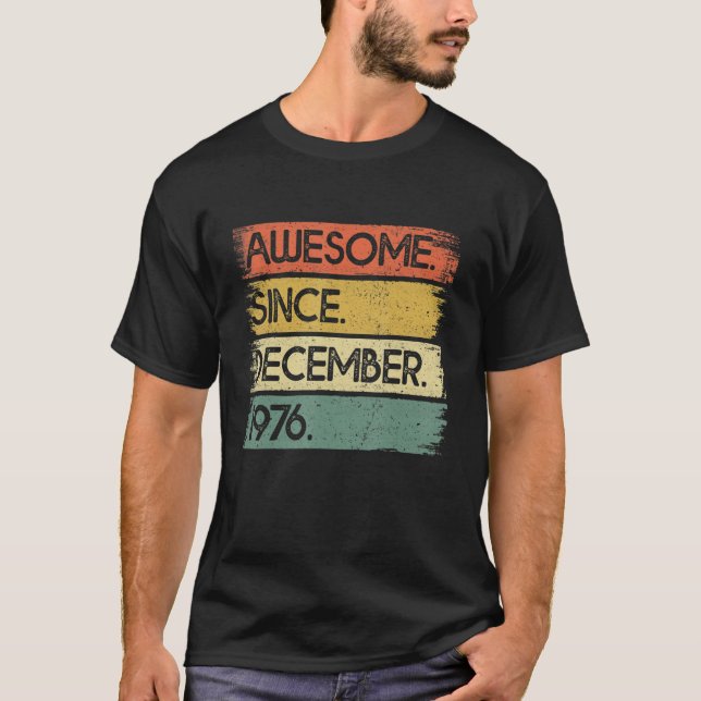 Camiseta 46 años de edad increíble desde diciembre de 1976  (Anverso)