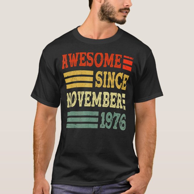 Camiseta 46 años de edad increíble desde noviembre de 1976  (Anverso)