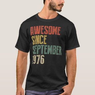 Camiseta 46 años de edad increíble desde septiembre de 1976