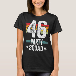 Camiseta 46 Cumpleaños 46 Fiesta Crew Squad 46th Bday Group