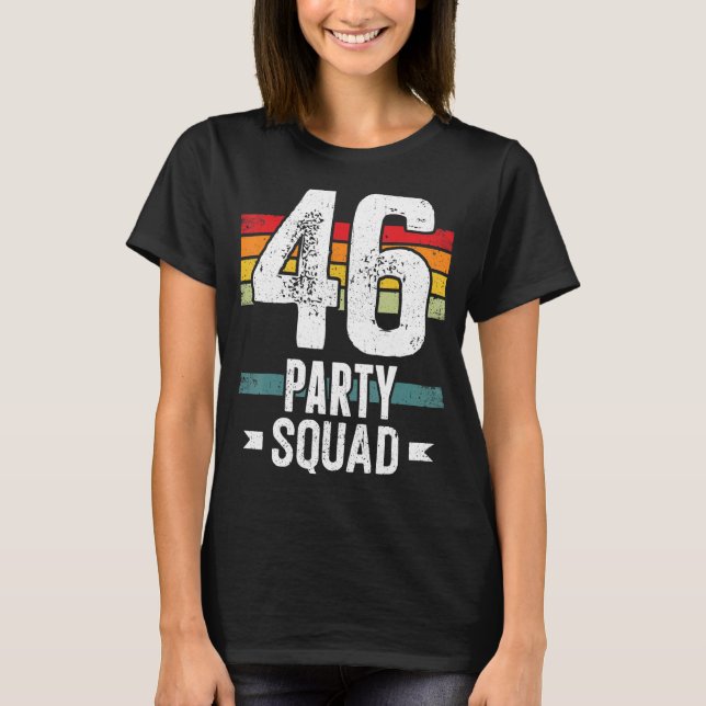 Camiseta 46 Cumpleaños 46 Fiesta Crew Squad 46th Bday Group (Anverso)