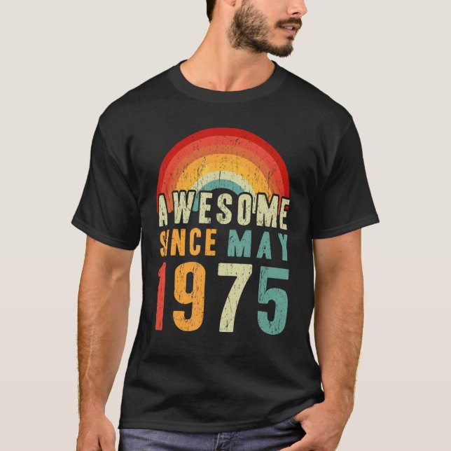 Camiseta 47.º cumpleaños increíble desde mayo de 1975 47 añ (Anverso)