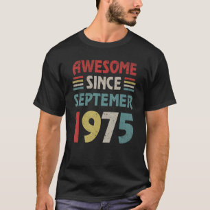 Camiseta 47 años de edad asombrosa desde septiembre de 1975