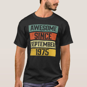 Camiseta 47 años de edad increíble desde septiembre de 1975