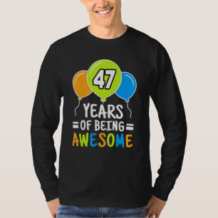 Camiseta 47 Años De Impresionante Globo De 47 Años