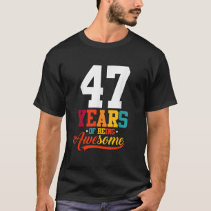 Camiseta 47 Años De Impresionantes Regalos 47 Años De Edad 