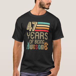 Camiseta 47 Años De Ser Impresionante 47 Años De Edad 47º N