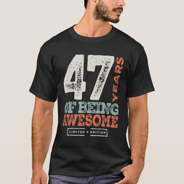 Camiseta 47 Años Funny De Cumpleaños De 47 Años (Anverso)