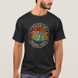 Camiseta 47 años hecho en 1975 piezas originales 47 cumplea