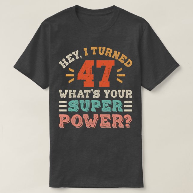 Camiseta 47 cumpleaños (Diseño del anverso)